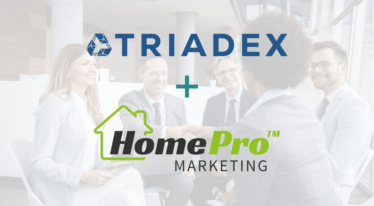 Triadex Acquires HomePro Marketing to Expand High-Impact Growth Capabilities for Multi-Location Businesses