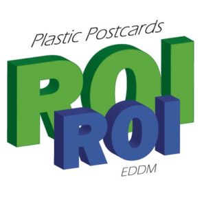 Plastic Postcard Direct Mailers Deliver a Superior ROI Over Standard EDDM