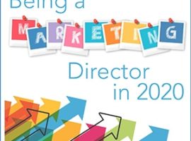 Being a Marketing Director in 2020 is Easier than Ever – Part I